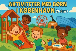 Aktiviteter i københavn med børn 3-6 år