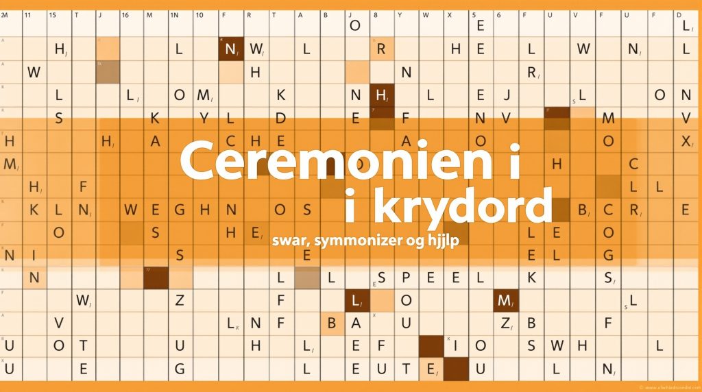 ceremonien i krydsord